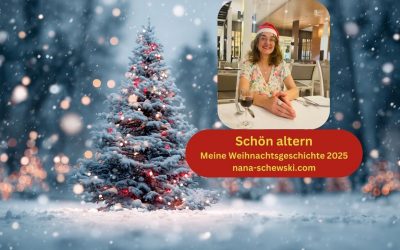 Schön altern – meine Weihnachtsgeschichte 2025